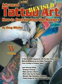Advanced Tattoo Art ─ How-To Secrets from the Masters