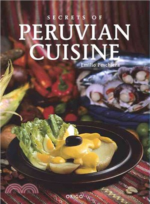 Secrets of Peruvian Cuisine