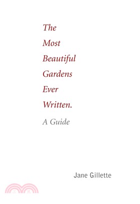 The Most Beautiful Gardens Ever Written ― A Guide