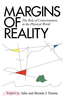 Margins of Reality：The Role of Consciousness in the Physical World