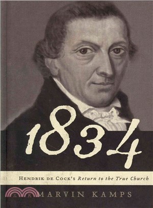 1834 ― Hendrik De Cock's Return to the True Church