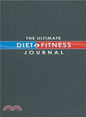 The Ultimate Diet & Fitness Journal