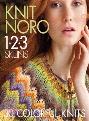 Knit Noro 1 2 3 Skeins:30 Colorful Knits