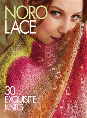 Noro Lace:30 Exquisite Knits