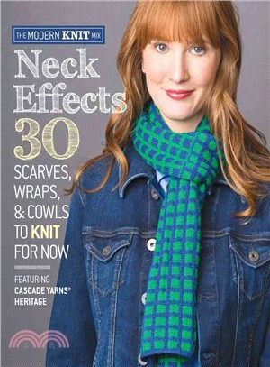 Neck Effects:30 Scarves, Wraps, & Cowls to Knit for Now Featuring Cascade Yarns® Heritage