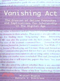 Vanishing Act: The Erosion of Online Footnotes and Implications for Scholarship in the Digital Age