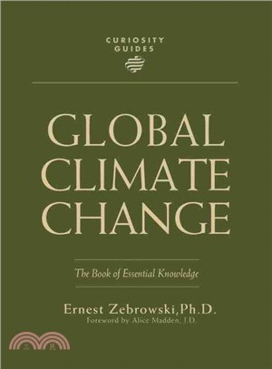 Global Climate Change: The Book of Essential Knowledge