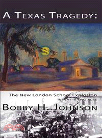 A Texas Tragedy—The New London (TX) School Explosion: A Play in Two Acts
