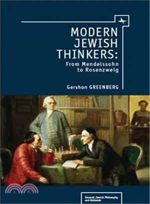 Modern Jewish Thinkers: From Mendelssohn to Rosenzweig