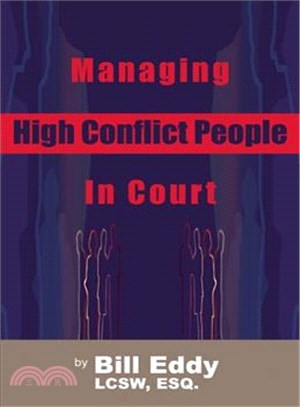 Managing High Conflict People in Court
