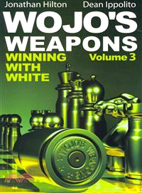 Wojo's Weapons ─ Winning with White