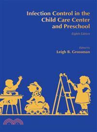 Infection Control in the Child Care Center and Preschool
