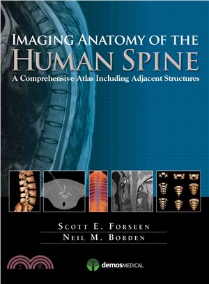 Imaging Anatomy of the Human Spine ─ A Comprehensive Atlas Including Adjacent Structures