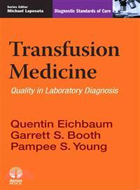 Transfusion Medicine—Quality in Laboratory Diagnosis