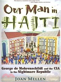 Our Man in Haiti ─ George De Mohrenschildt and the CIA in the Nightmare Republic
