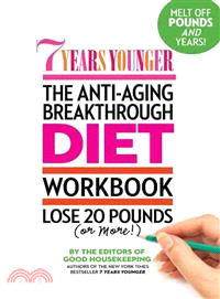 7 Years Younger the Anti-aging Breakthrough Diet Workbook