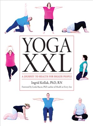 Yoga Xxl ― A Journey to Health for Bigger People