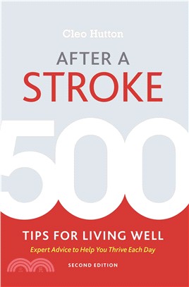 After a Stroke ─ 500 Tips for Living Well