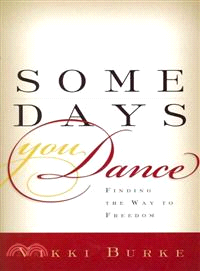 Some Days You Dance