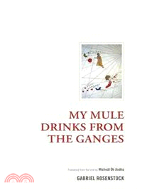 My Mule Drinks from the Ganges