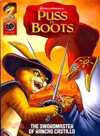 Puss in Boots ─ The Sword Master of Rancho Castillo / The Maltese Gato