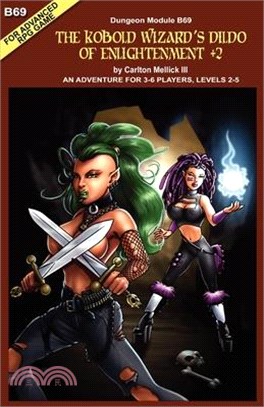 The Kobold Wizard's Dildo of Enlightenment +2 (An Adventure for 3-6 Players, Levels 2-5)