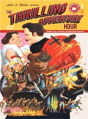 The Thrilling Adventure Hour ─ Thrilling Tales of Adventure and Supernatural Suspense!