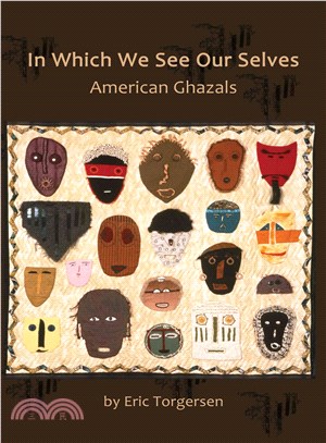 In Which We See Our Selves ― American Ghazals