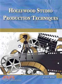 HOLLYWOOD STUDIO PRODUCTION TECHNIQUES - THEORY AND PRACTICE