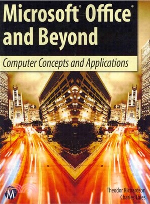 Microsoft Office and Beyond ― Computer Concepts and Applications