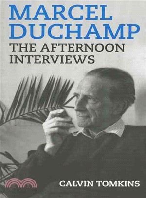 Marcel Duchamp ─ The Afternoon Interviews
