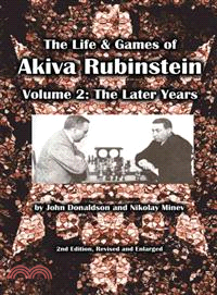 The Life & Games of Akiva Rubinstein ─ The Later Years