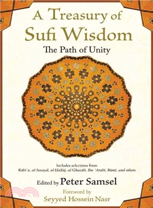 A Treasury of Sufi Wisdom ─ The Path of Unity