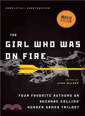 The Girl Who Was on Fire ─ Your Favorite Authors on Suzanne Collins' Hunger Games Trilogy