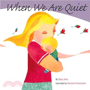 When We Are Quiet