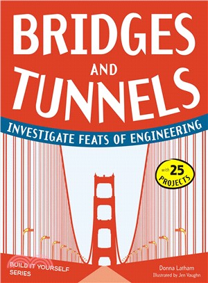 Bridges and Tunnels ─ Investigate Feats of Engineering