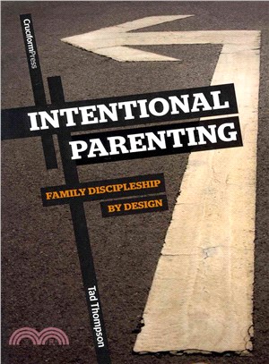 Intentional Parenting ― Family Discipleship by Design
