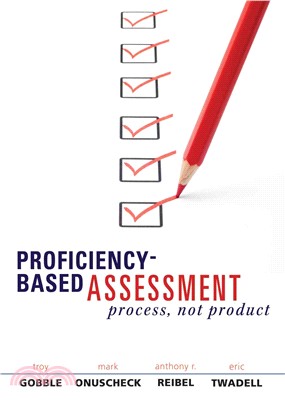 Proficiency-based Assessment ─ Process, Not Product