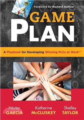Game Plan ─ A Playbook for Developing Winning Plcs at Work