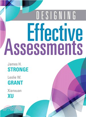 Designing Effective Assessments ― Accurately Measure Students?Mastery of 21st Century Skills; Learn How Teachers Can Better Incorporate Grading into the Teaching and Learning Process
