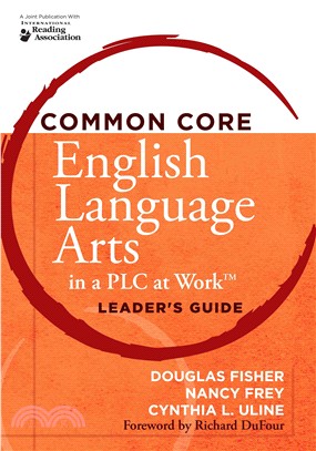 Common Core English Language Arts in a Plc at Work—Leader's Guide