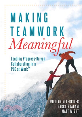 Making Teamwork Meaningful ─ Leading Progress-Driven Collaboration in a PLC