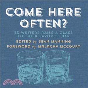 Come Here Often? ― 52 Writers Raise a Glass to Their Favorite Bar