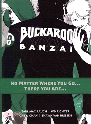 Buckaroo Banzai 2 ― No Matter Where You Go