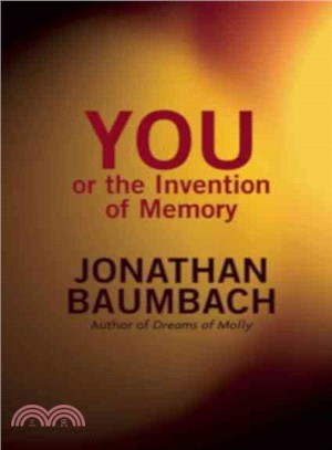 You, or the Invention of Memory