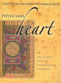 Physicians of the Heart ― A Sufi View of the 99 Names of Allah