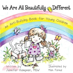 We Are All Beautifully Different ― An Anti-bullying Book for Young Children