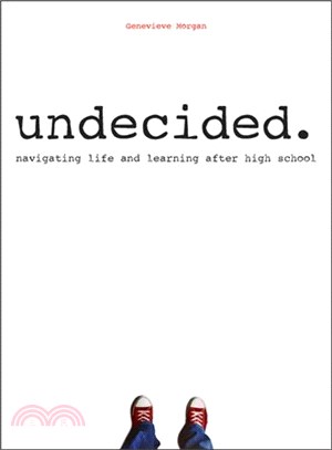 Undecided :navigating life a...