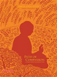 Path of Compassion ─ Stories from the Buddha's Life