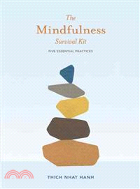 The Mindfulness Survival Kit ― Five Essential Practices